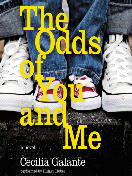 Title details for The Odds of You and Me by Cecilia Galante - Available